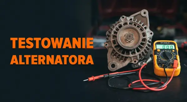 Jak sprawdzić alternator poza samochodem - uniknij kosztownych błędów